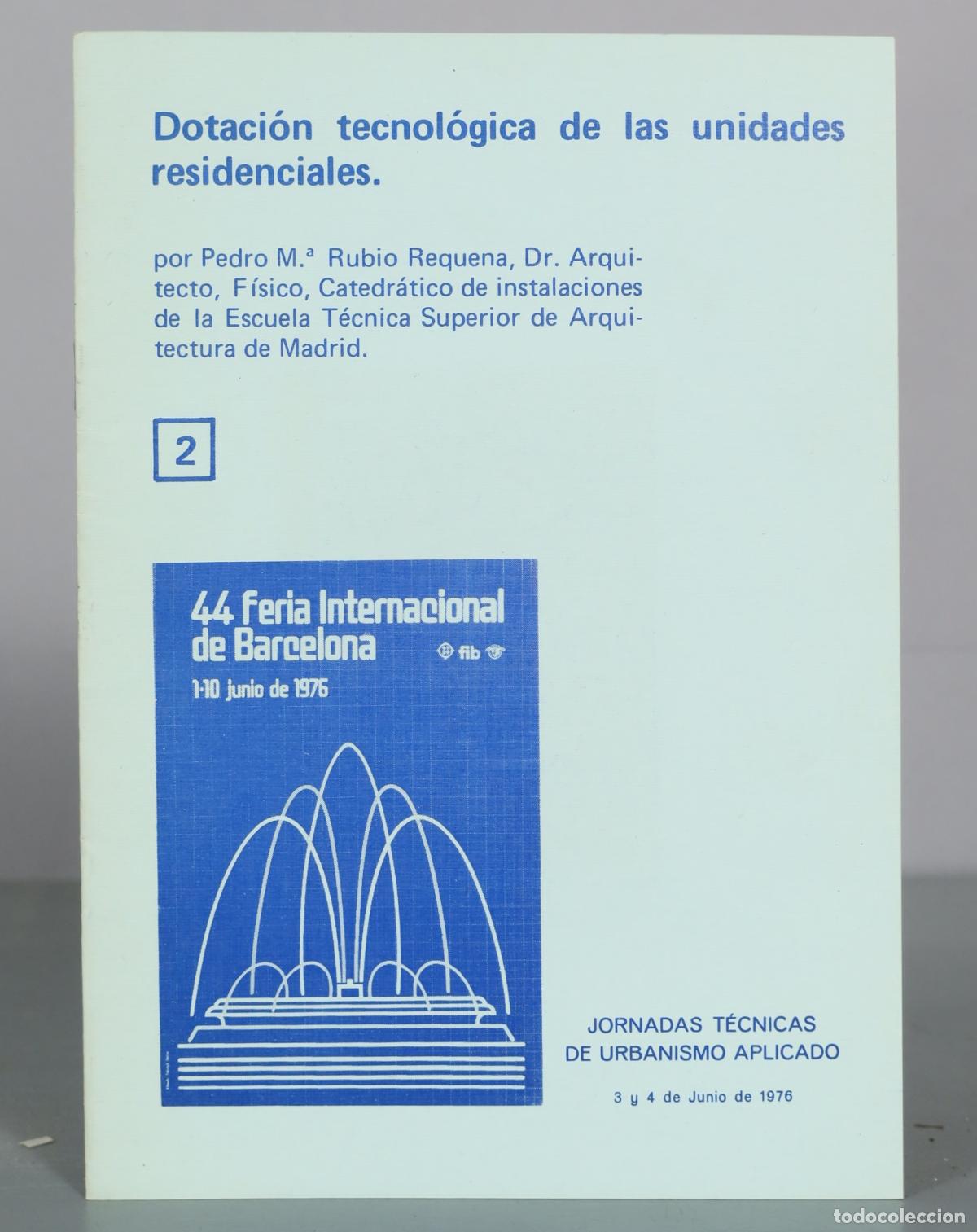 Second hand books: Dotacion tecnologica de las unidades residenciales - Pedro M. Rubio Requena - Feria Internacional de