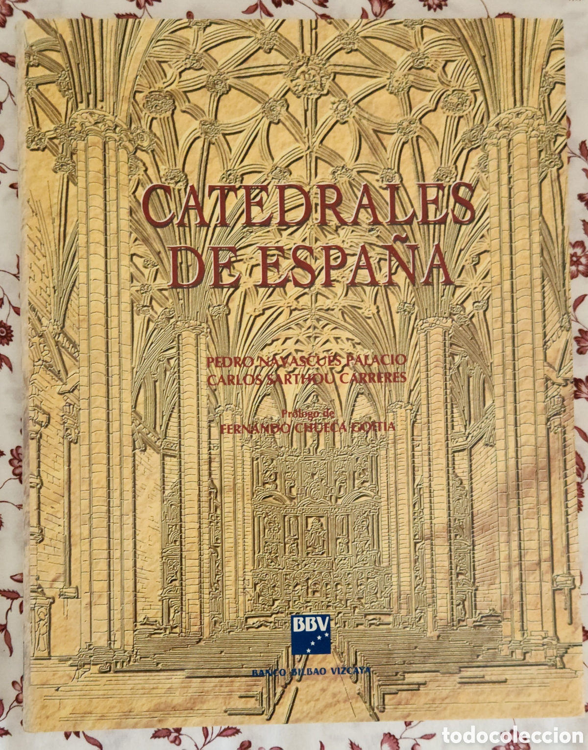 Libros de segunda mano: Libro Catedrales de Espa&ntilde;a Editado por BBV Banco Bilbao Vizcaya Pedro Navascues Palacio y Carlos Sar