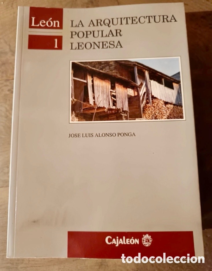 Second hand books: ARQUITECTURA POPULAR LEONESA Y OTROS 10 TOMOS DE ETNOGRAFIA -ALONSO PONGA.
