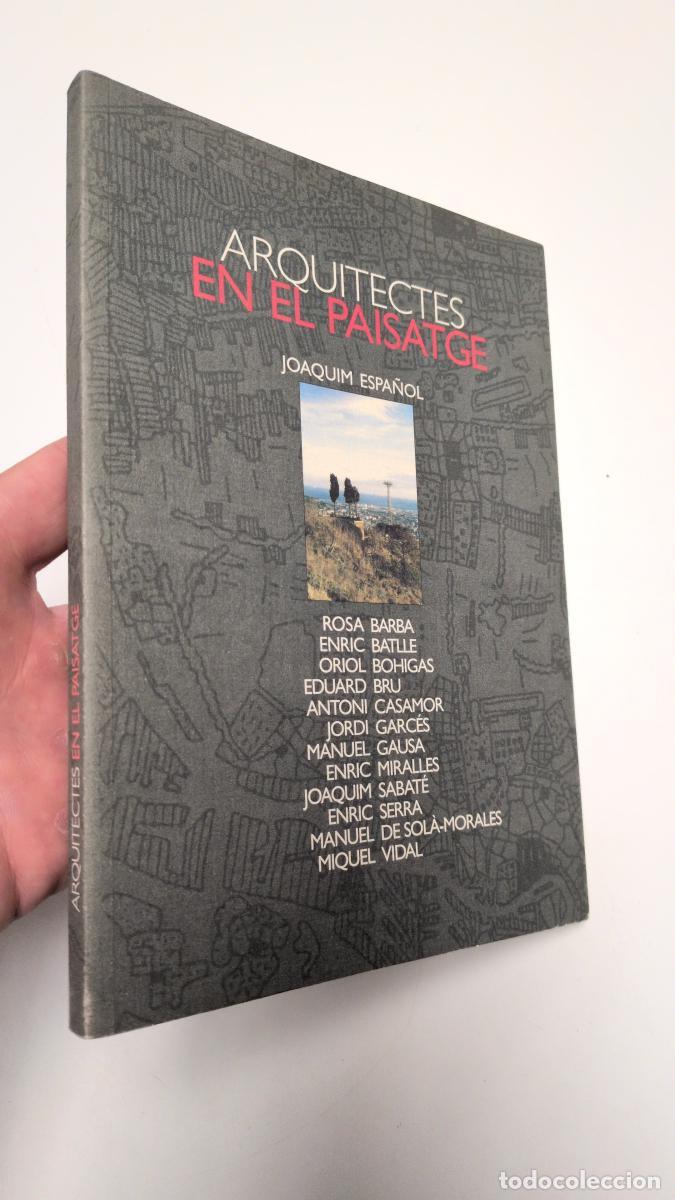 Libros de segunda mano: Arquitectes en el paisatge - Joaquim Espa&ntilde;ol Llorens