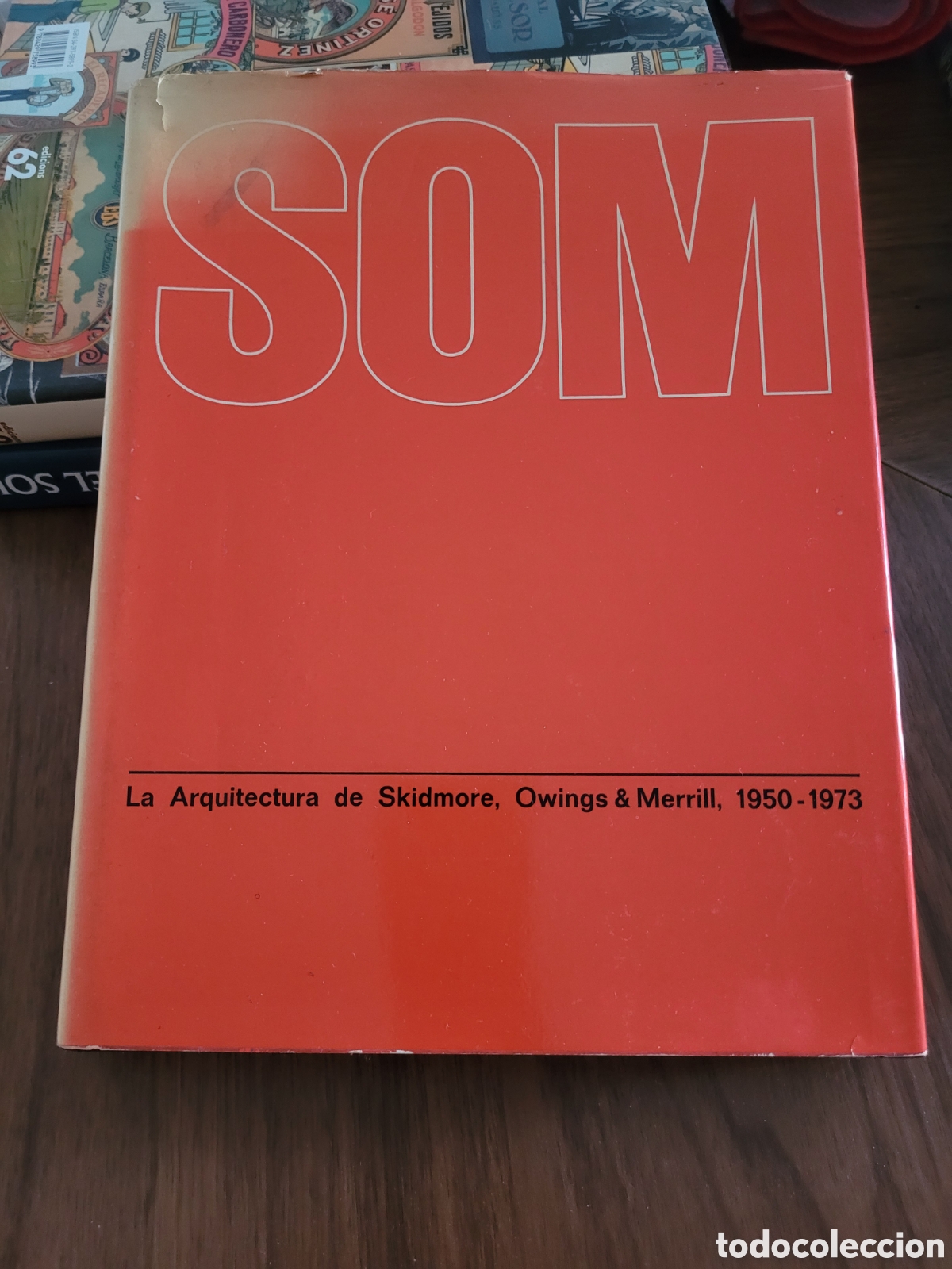 Libros de segunda mano: SOM la arquitectura de skidmore, owings &Merrill, 1950-1973