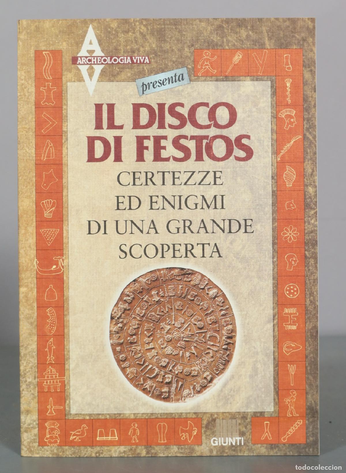Libros de segunda mano: Il disco di Festos - Certezze ed enigmi di una grande scoperta - Louis Godart - Giunti