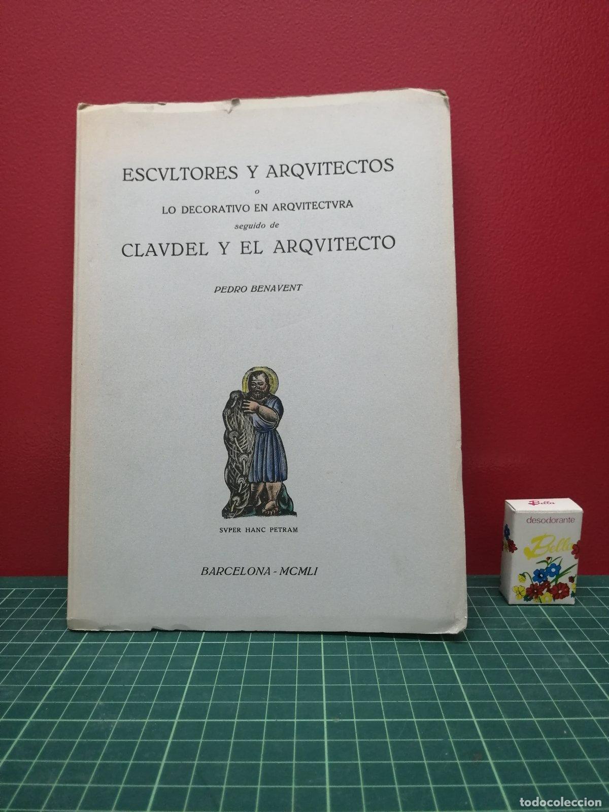 Libros de segunda mano: Escultores y arquitectos o lo decorativo en arquitectura - Pedro Benavent