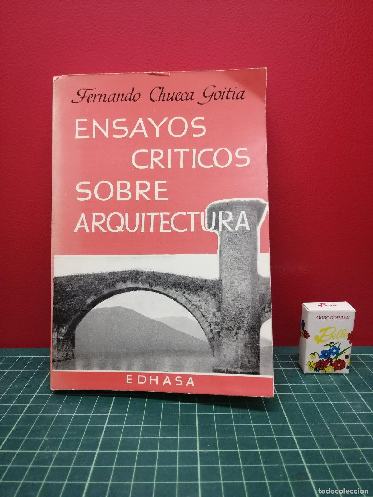 Libros de segunda mano: Ensayos cr&iacute;ticos sobre arquitectura - Fernando Chueca Goitia
