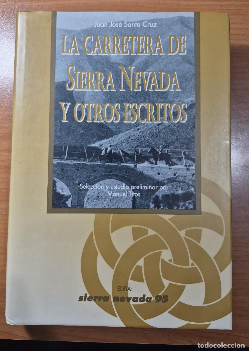 Libros de segunda mano: La carretera de Sierra Nevada y otros escritos