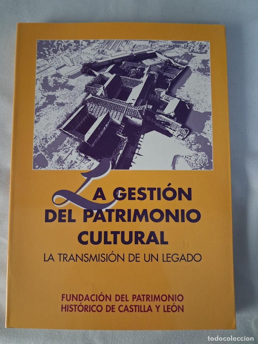Libros de segunda mano: La gesti&oacute;n del patrimonio cultural la transmisi&oacute;n de un legado Manuel Arias REHABILITACION ARQUITECT