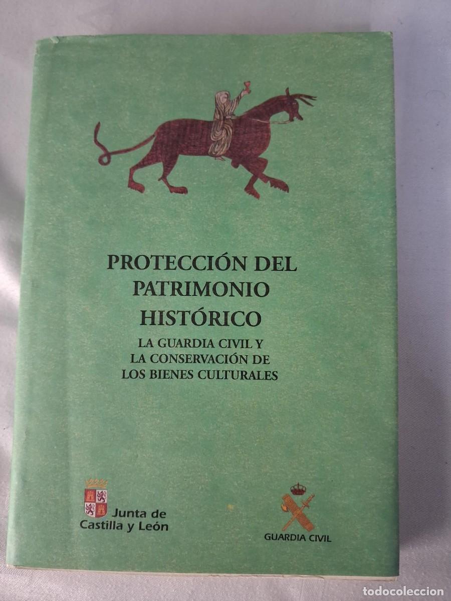 Libros de segunda mano: PROTECCI&Oacute;N DEL PATRIMONIO HIST&Oacute;RICO. LA GUARDIA CIVIL Y LA CONSERVACI&Oacute;N DE LOS BIENES CULTURALES.