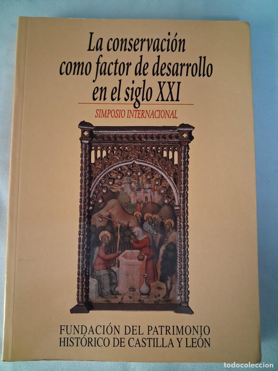 Libros de segunda mano: La conservaci&oacute;n como factor de desarrollo en el siglo XXI REHABILITACION ARQUITECTURA