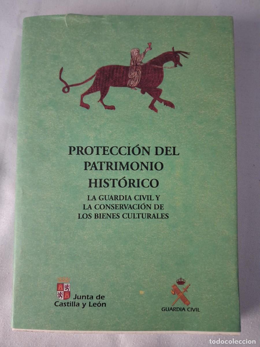 Libros de segunda mano: PROTECCI&Oacute;N DEL PATRIMONIO HIST&Oacute;RICO. LA GUARDIA CIVIL Y LA CONSERVACI&Oacute;N DE LOS BIENES CULTURALES.