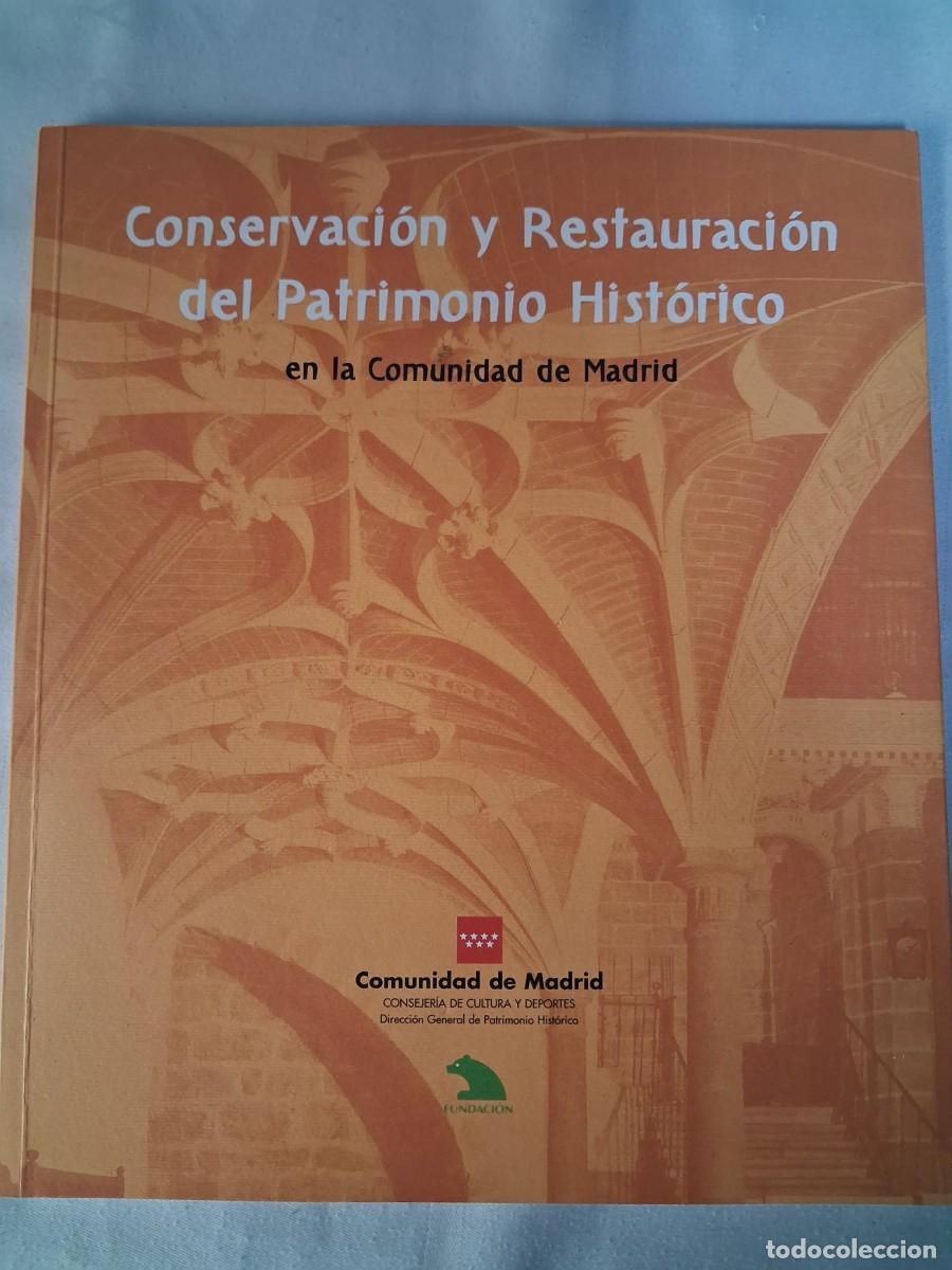 Libros de segunda mano: VV.AA. - CONSERVACI&Oacute;N Y RESTAURACI&Oacute;N DEL PATRIMONIO HIST&Oacute;RICO EN LA COMUNIDAD DE MADRID ARQUITECTURA