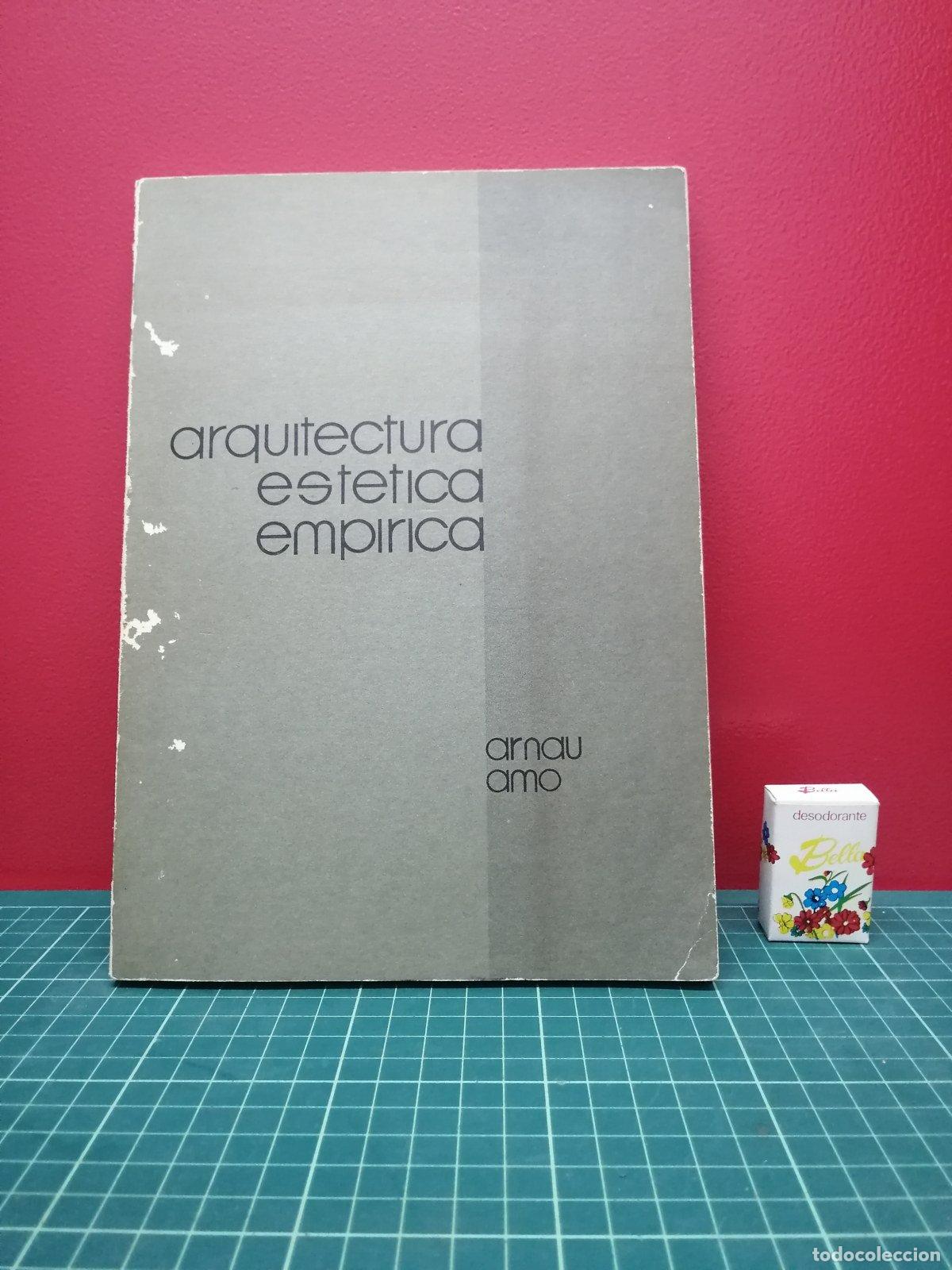 Libros de segunda mano: Arquitectura, est&eacute;tica emp&iacute;rica - Joaqu&iacute;n Arnau Amo. Dedicado