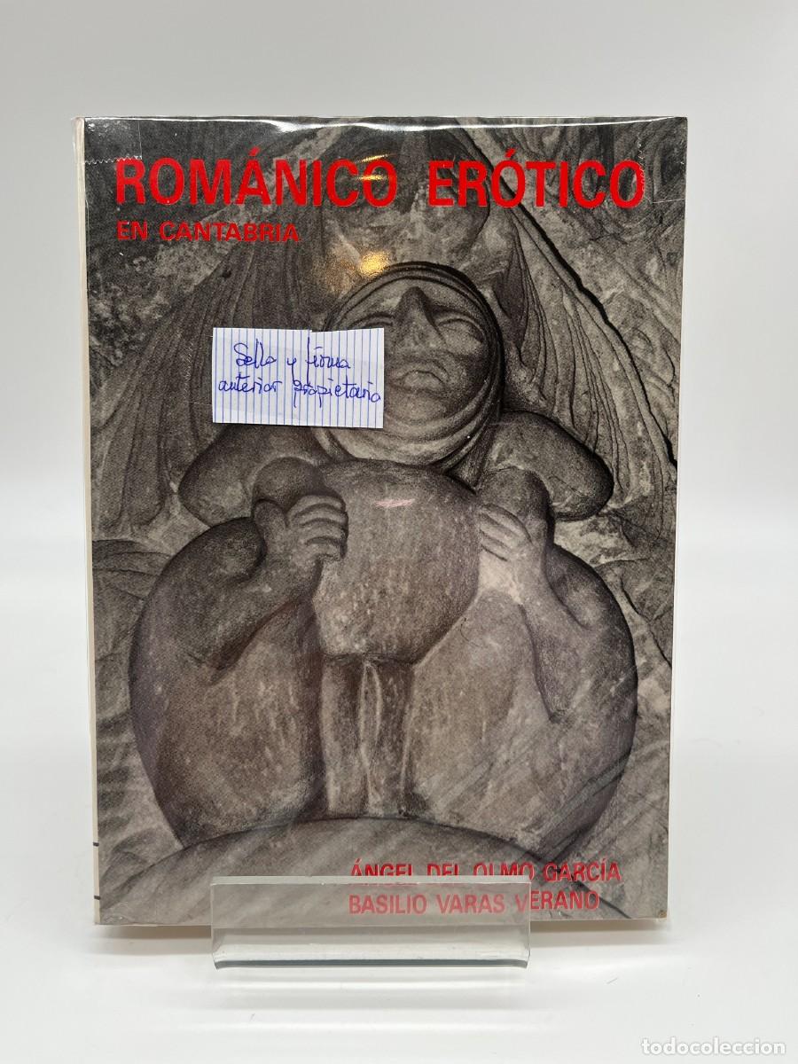 Libros de segunda mano: ROM&Aacute;NICO EROTICO EN CANTABRIA de A. Del Olmo y B. Varas (Ed. Propia autor)