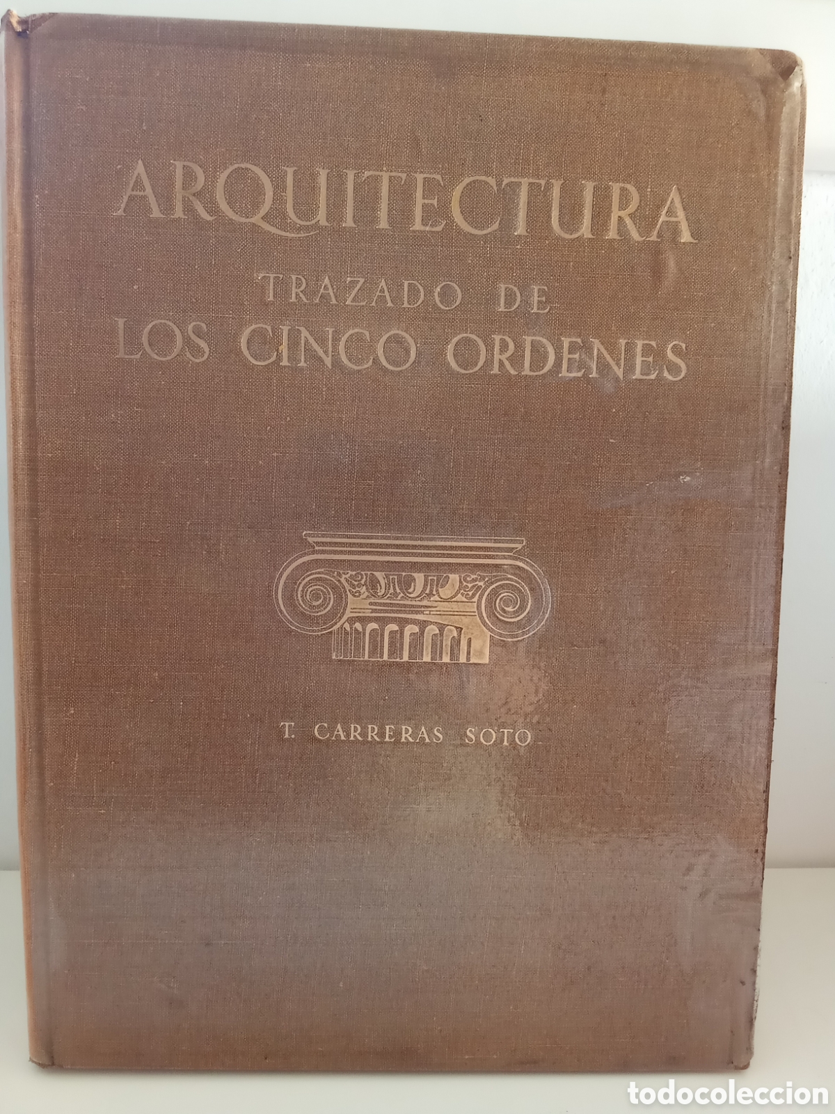 Libros de segunda mano: Arquitectura: Trazado de los cinco &oacute;rdenes (1952)