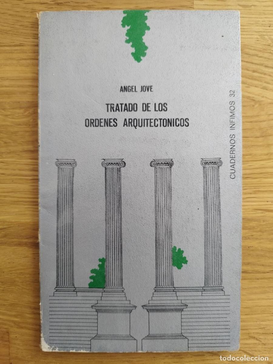 Libros de segunda mano: Tratado de los &oacute;rdenes arquitect&oacute;nicos, Angel Jove (PREGUNTAR DISPONIBILIDAD)