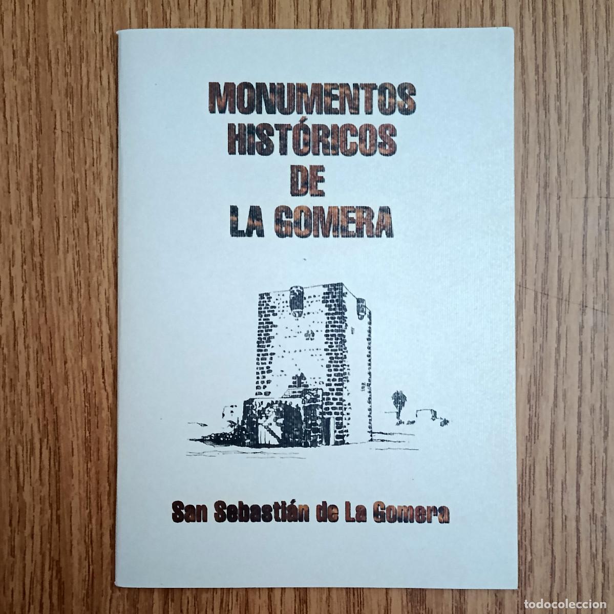Libros de segunda mano: Libro MONUMENTOS HIST&Oacute;RICOS DE LA GOMERA - SAN SEBASTI&Aacute;N | Tenerife - Canarias