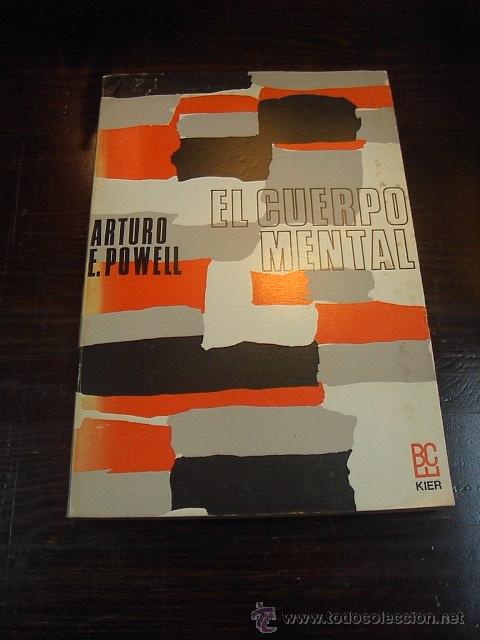 Libros de segunda mano: El cuerpo mental,Arturo E. Powell, 7 ed. Ed. Kier, 1985 - Foto 1
