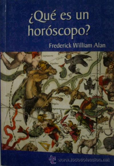 Libros de segunda mano: QUE ES UN HOROSCOPO?. WILLIAM ALAN Frederick. 2003 - Foto 1