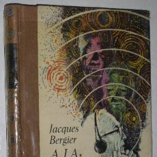 Libros de segunda mano: A LA ESCUCHA DE LOS PLANETAS POR JACQUES BERGIER DE ED. PLAZA JANÉS EN BARCELONA 1971. Lote 32069792