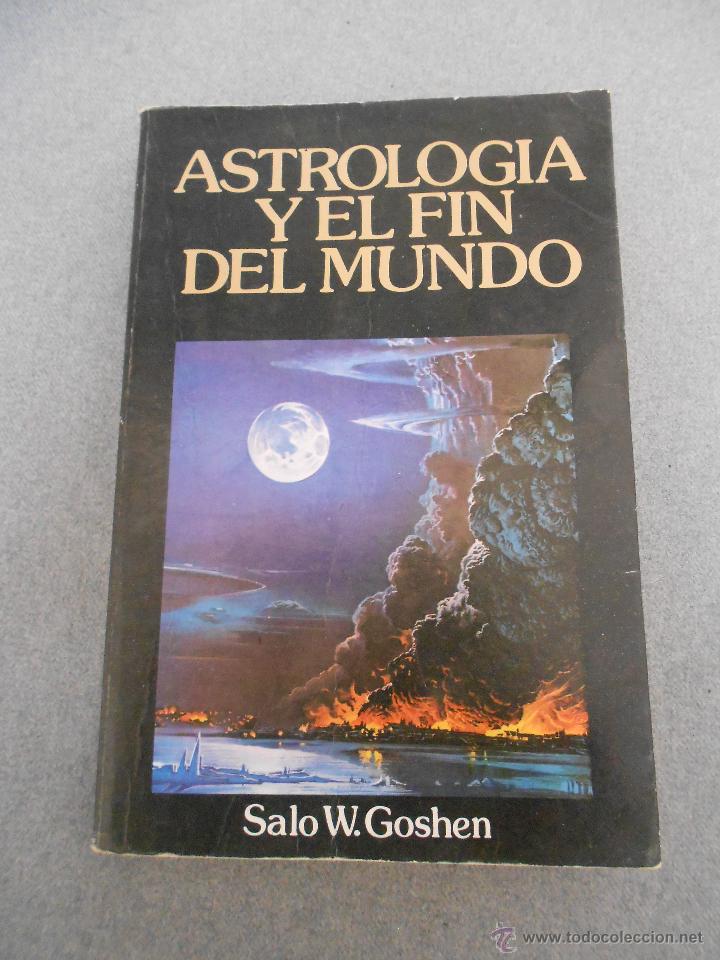 Libros de segunda mano: ASTROLOGIA Y EL FIN DEL MUNDO - Foto 1