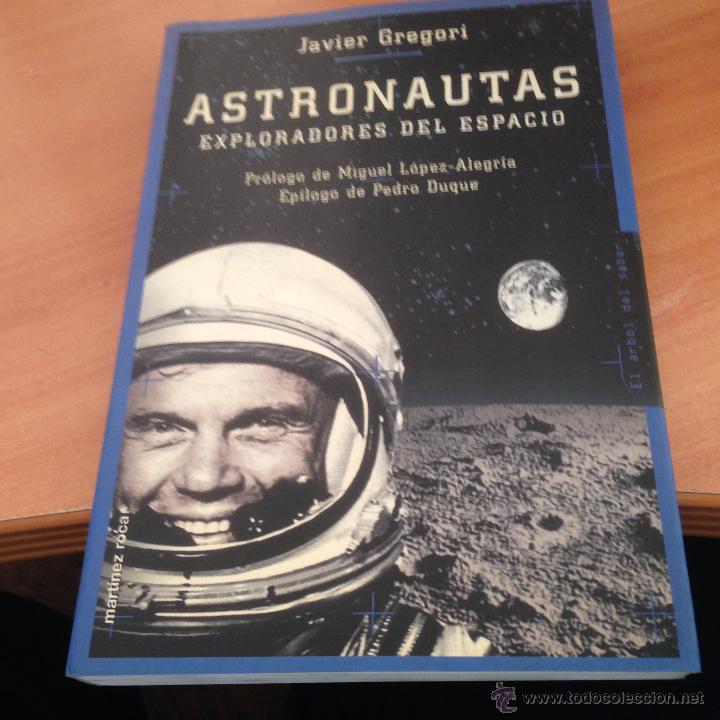 Libros de segunda mano: ASTRONAUTAS EXPLORADORES DEL ESPACIO (JAVIER GREGORI) (LB29) - Foto 1