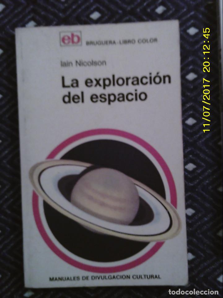 Libros de segunda mano: LIBRO N&ordm; 1217 LA EXPLORACION DEL ESPACIO DE LAIN NICLOSON - Foto 1