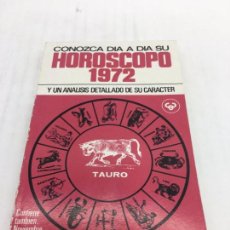 Libros de segunda mano: CONOZCA DIA A DIA SU HOROSCOPO 1972 - TAURO - EDITORIAL BRIGUERA S.A.- 1971. Lote 105804071