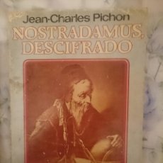 Libros de segunda mano: JEAN-CHARLES PICHON - NOSTRADAMUS DESCIFRADO -LEER DETALLES. Lote 145298654
