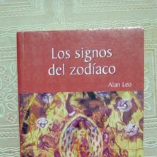 Libros de segunda mano: LOS SIGNOS DEL ZODIACO.- ALAN LEO. Lote 146758666
