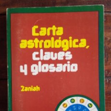 Libros de segunda mano: CARTA ASTROLÓGICA, CLAVES Y GLOSARIO, ZANIAH. Lote 172363589