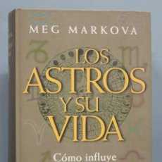Libros de segunda mano: LOS ASTROS Y SU VIDA. MARKOVA. Lote 340400303