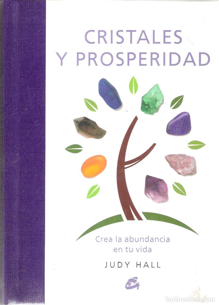 Libros de segunda mano: CRISTALES Y PROSPERIDAD - JUDY HALL - Foto 1