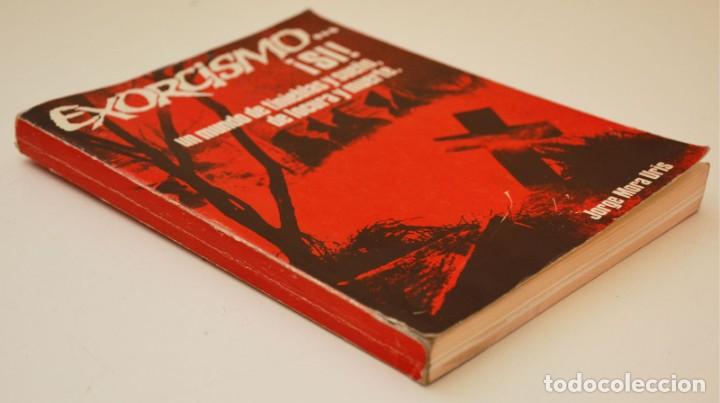 Libros de segunda mano: EXORCISMO &iexcl;SI!, de JORDI MORA - Foto 2