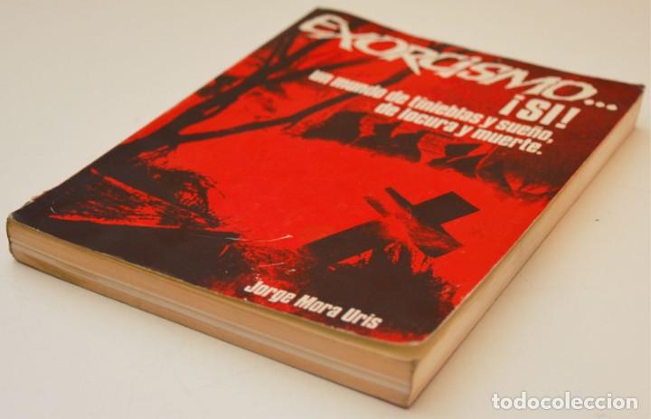 Libros de segunda mano: EXORCISMO &iexcl;SI!, de JORDI MORA - Foto 5