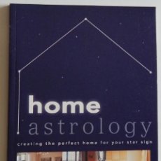 Libros de segunda mano: HOME ASTROLOGY · CREATING THE PERFECT HOME FOR YOUR STAR SIGN - PAUL WADE / LIBRO EN INGLÉS