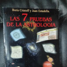 Libros de segunda mano: LAS 7 PRUEBAS DE LA ASTROLOGIA. Lote 241677165