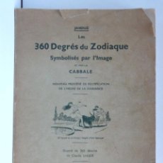 Libros de segunda mano: JANDUZ - LES 360 DEGRÉS DU ZODIAQUE SYMBOLISÉS PAR L’IMAGE ET PAR LA CABBALE