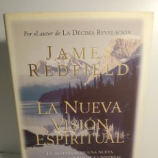 Libros de segunda mano: JAMES REDFIELD. LA NUEVA VISIÓN ESPIRITUAL. PLAZA JANES. 1 EDICIÓN. TAPA DURA