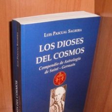 Libros de segunda mano: M793 - LOS DIOSES DEL CIELO. COMPENDIO DE ASTROLOGIA. SAINT GERMAIN. L. PASCUAL SAGRERA. ESOTERISMO.. Lote 316434473