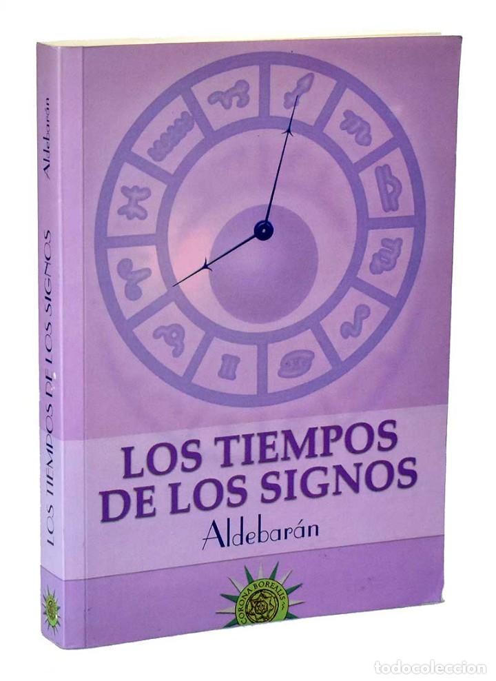 Libros de segunda mano: Los tiempos de los signos - Aldebar&aacute;n - Foto 1