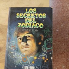 Libros de segunda mano: LOS SECRETOS DEL ZODIACO. FLEURY, RENE. EDICIONES DALMAU SOCÍAS. BARCELONA 1991