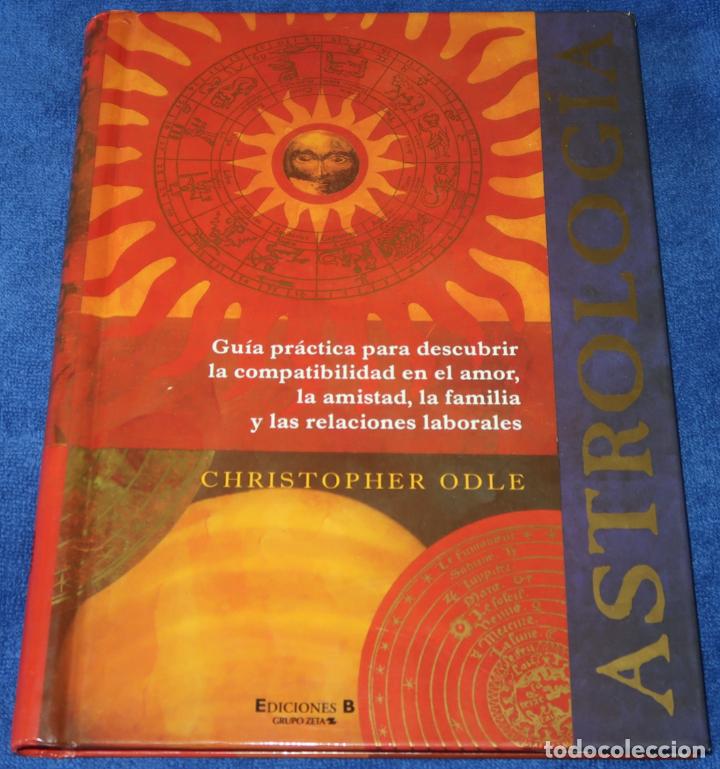 Libros de segunda mano: Astrolog&iacute;a - Christopher Odle - Ediciones B (1998) - Foto 1