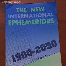 Libros de segunda mano: THE NEW INTERNATIONAL EPHEMERIDES 1900-2050 0 HEIURE - INTERNATIONAL EDITION AUREAS 1997. Lote 339920438