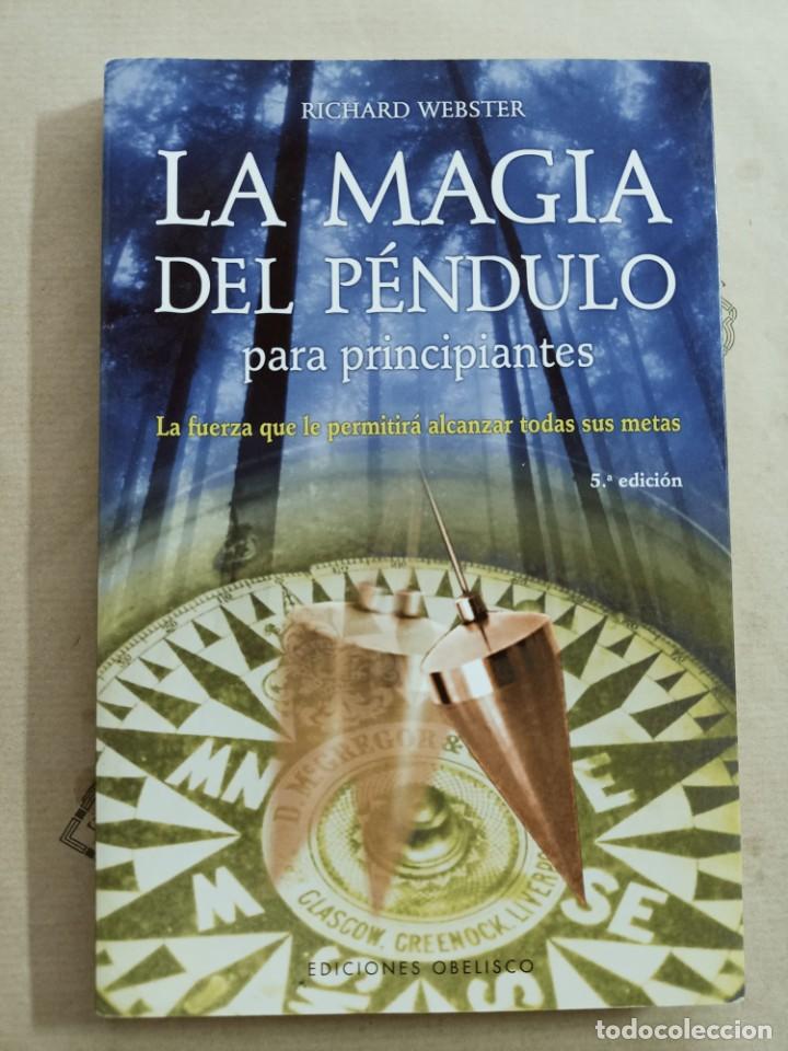 Libros de segunda mano: LA MAGIA DEL PENDULO PARA PRINCIPIANTES, de RICHARD WEBSTER - Foto 1
