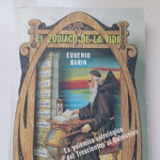 Libros de segunda mano: EUGENIO GARIN . EL ZODÍACO DE LA VIDA. AÑO 1981