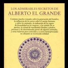 Libros de segunda mano: M1825 - LOS ADMIRABLES SECRETOS DE ALBERTO EL GRANDE. ASTROLOGIA. ESOTERISMO. EDITORIAL ALTA FULLA.. Lote 356792600