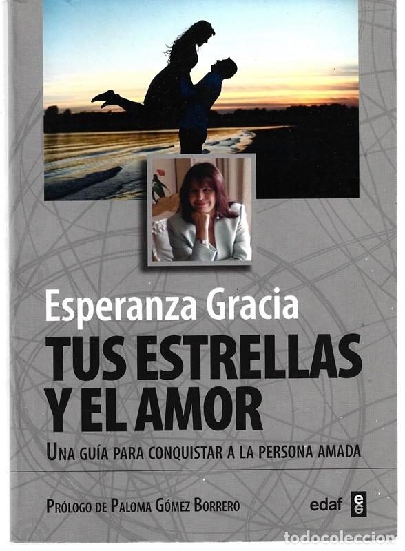 Libros de segunda mano: TUS ESTRELLAS Y EL AMOR ESPERANZA GRACIA - Foto 1