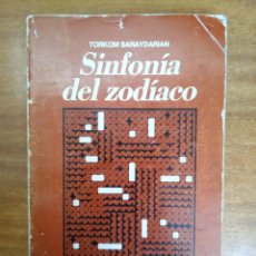 Libros de segunda mano: SINFONÍA DEL ZODIACO, TORKOM SARAYDARIAN. Lote 362800980