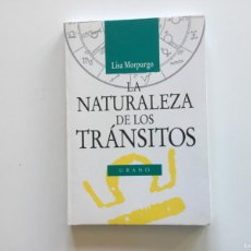 Libros de segunda mano: LA NATURALEZA DE LOS TRÁNSITOS. LISA MORPURGO. URANO. Lote 388817419