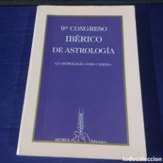 Libros de segunda mano: LA ASTROLOGIA COMO CAMINO - 9° CONGRESO IBERICO DE ASTROLOGIA - ASTREA EDICIONES