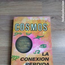 Libros de segunda mano: COSMOS. STEPHEN ARROYO. LA CONEXIÓN PERDIDA.. Lote 400912549